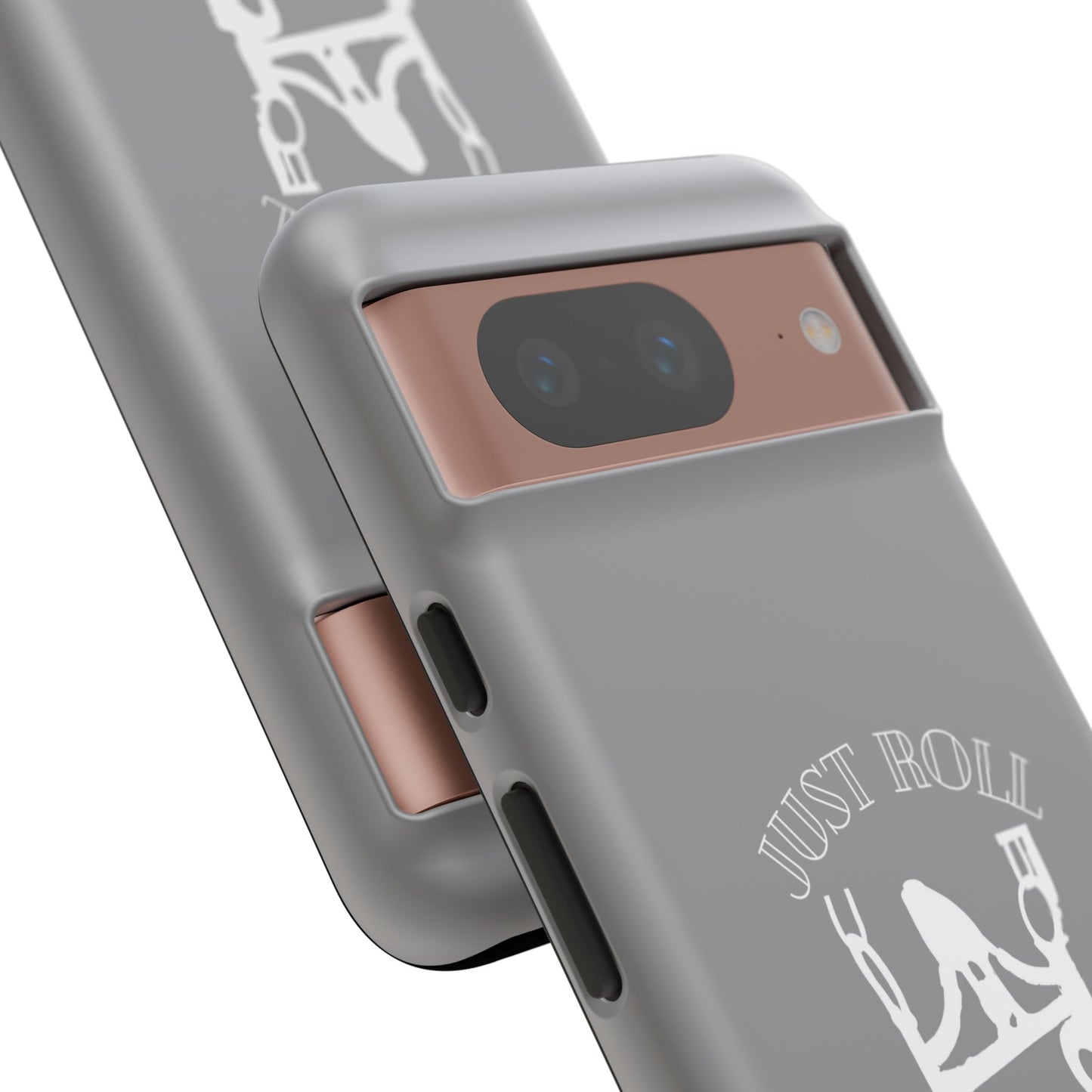 Gray Just Roll With It IPhone, Samsung, & Google Tough Cases