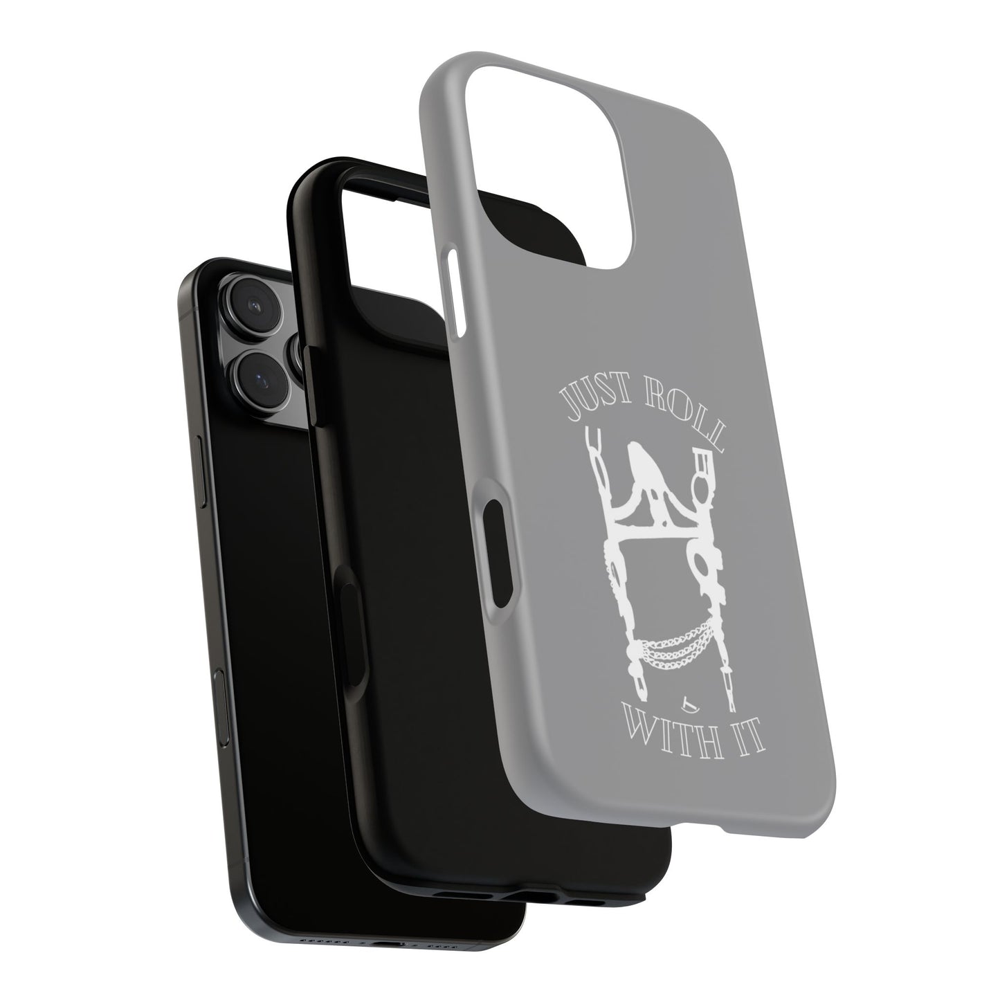 Gray Just Roll With It IPhone, Samsung, & Google Tough Cases