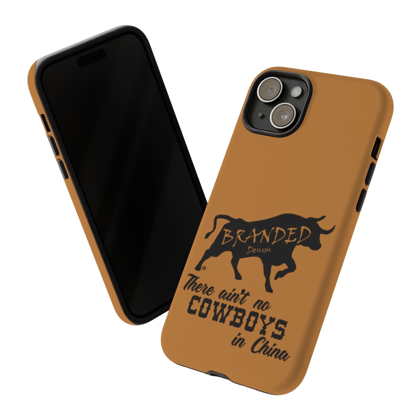 Brown Ain't No Cowboys In China IPhone, Google, & Samsung Tough Cases