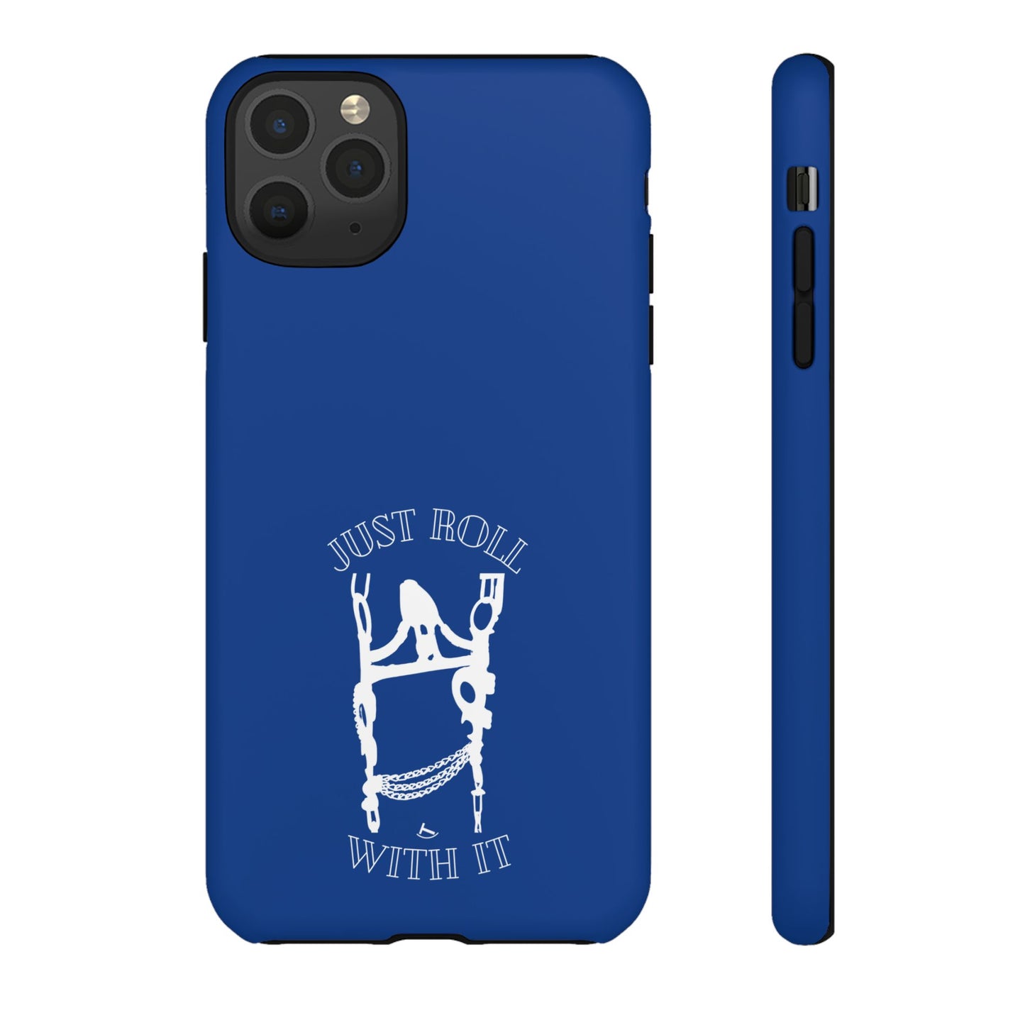 Just Roll With It IPhone, Samsung, & Google Tough Cases