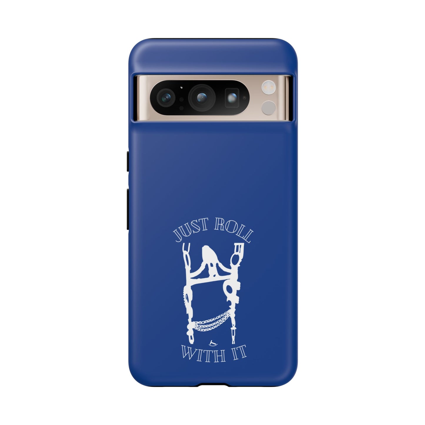 Just Roll With It IPhone, Samsung, & Google Tough Cases