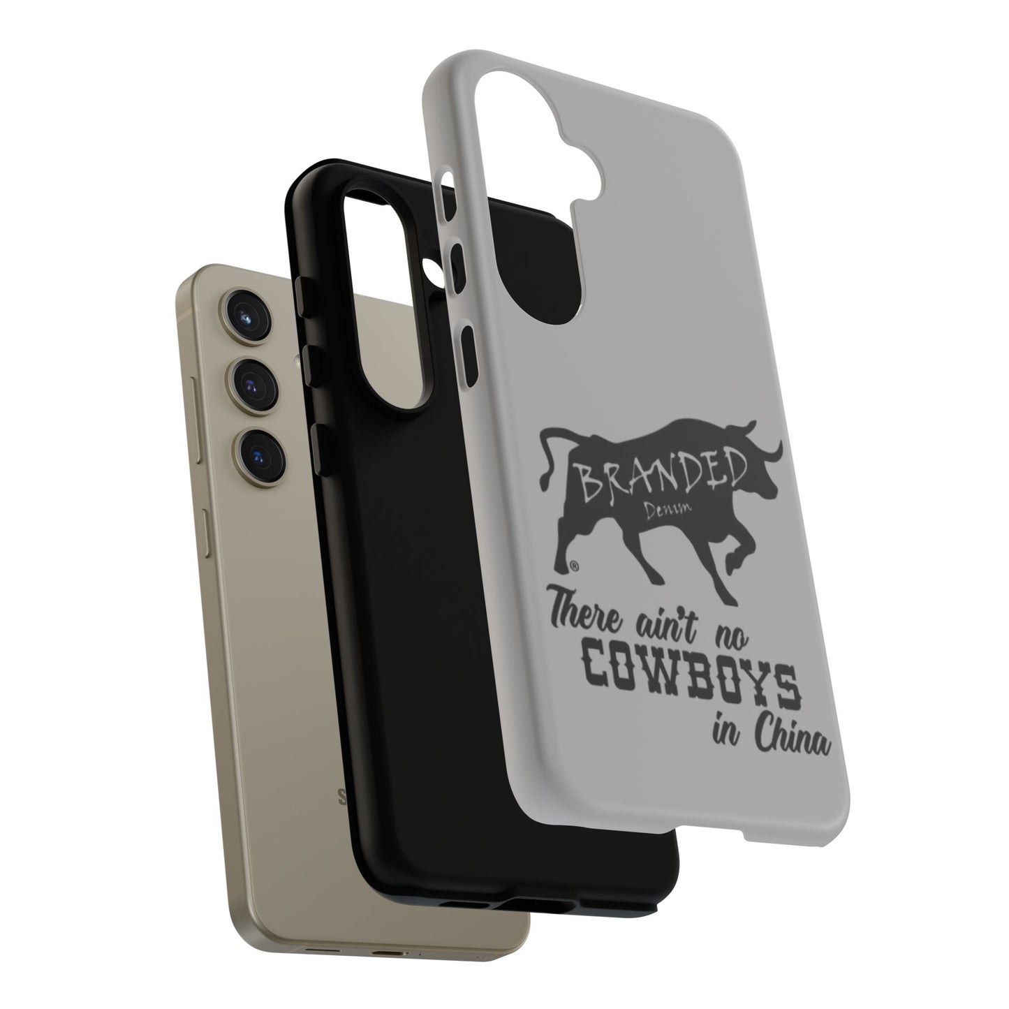 Gray Ain't No Cowboys In China IPhone, Google, & Samsung Tough Cases