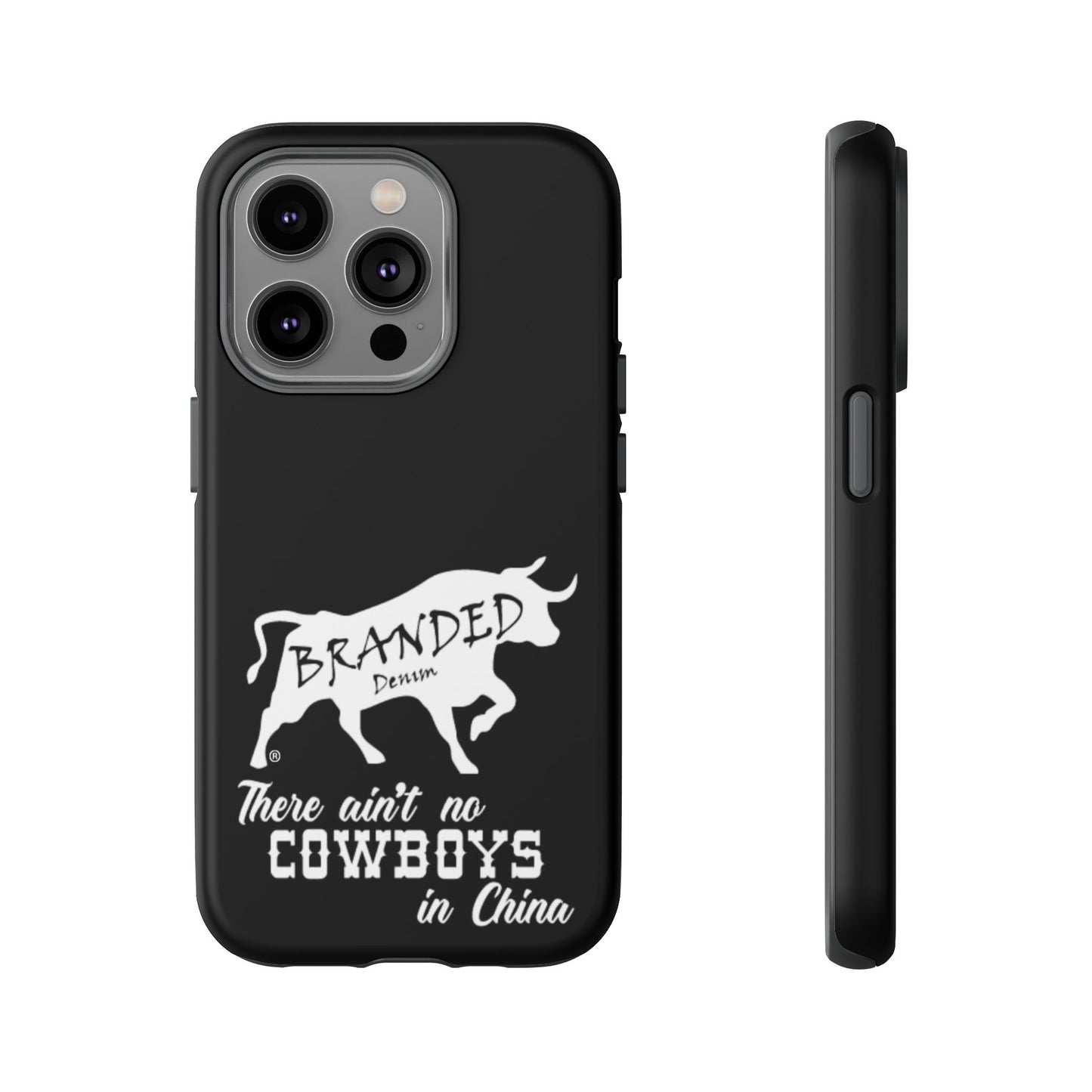 Black Ain't No Cowboys In China IPhone, Google, & Samsung Tough Cases