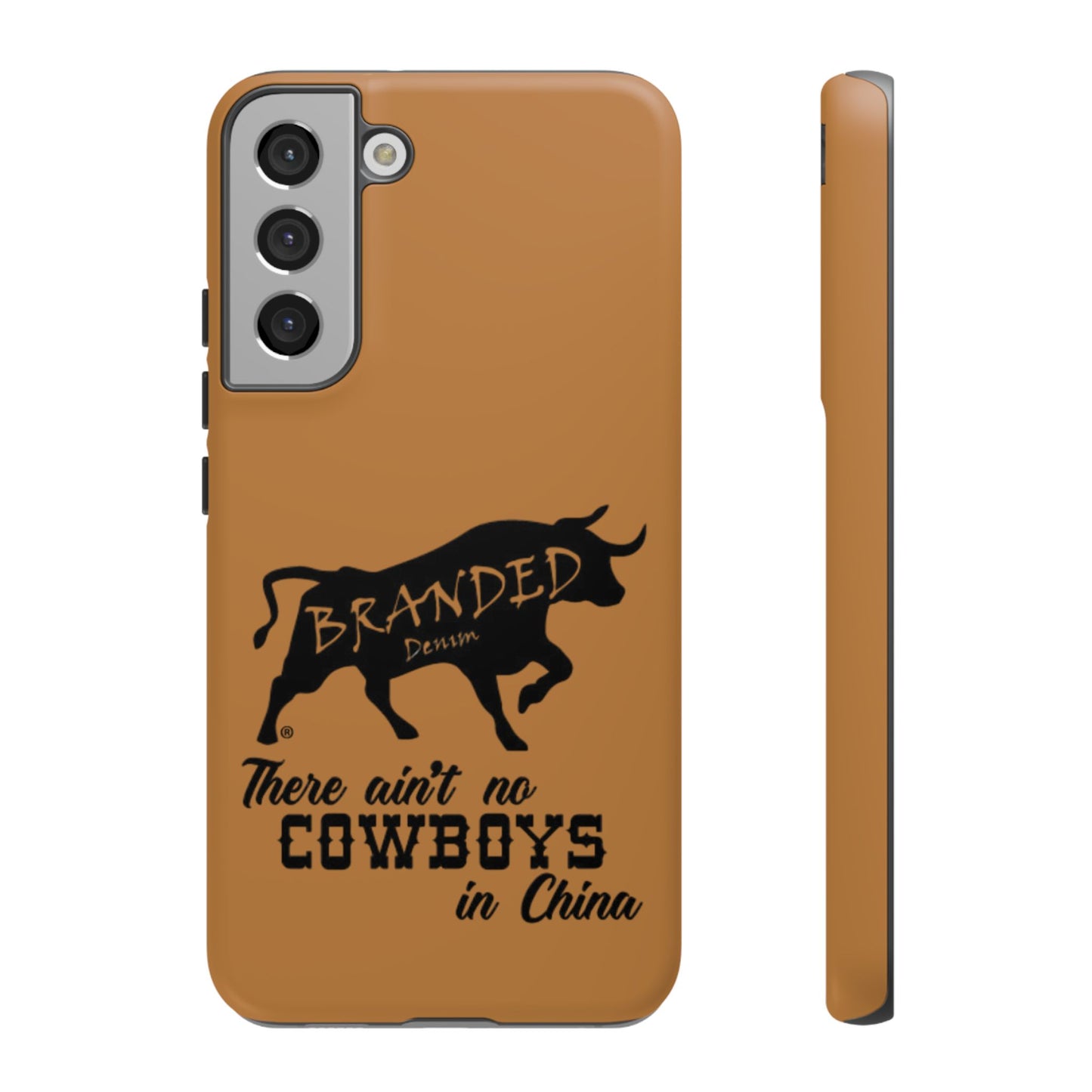 Brown Ain't No Cowboys In China IPhone, Google, & Samsung Tough Cases