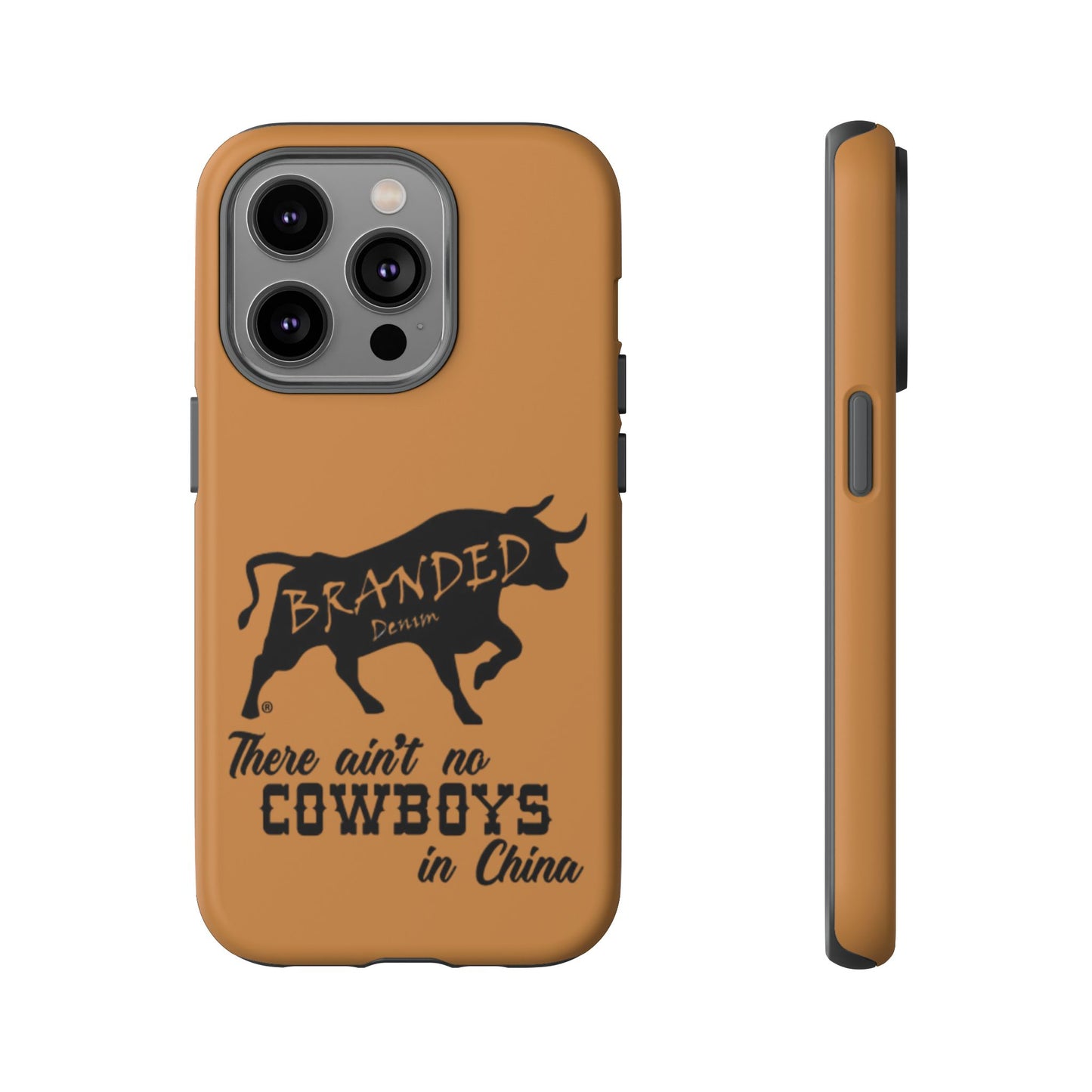 Brown Ain't No Cowboys In China IPhone, Google, & Samsung Tough Cases