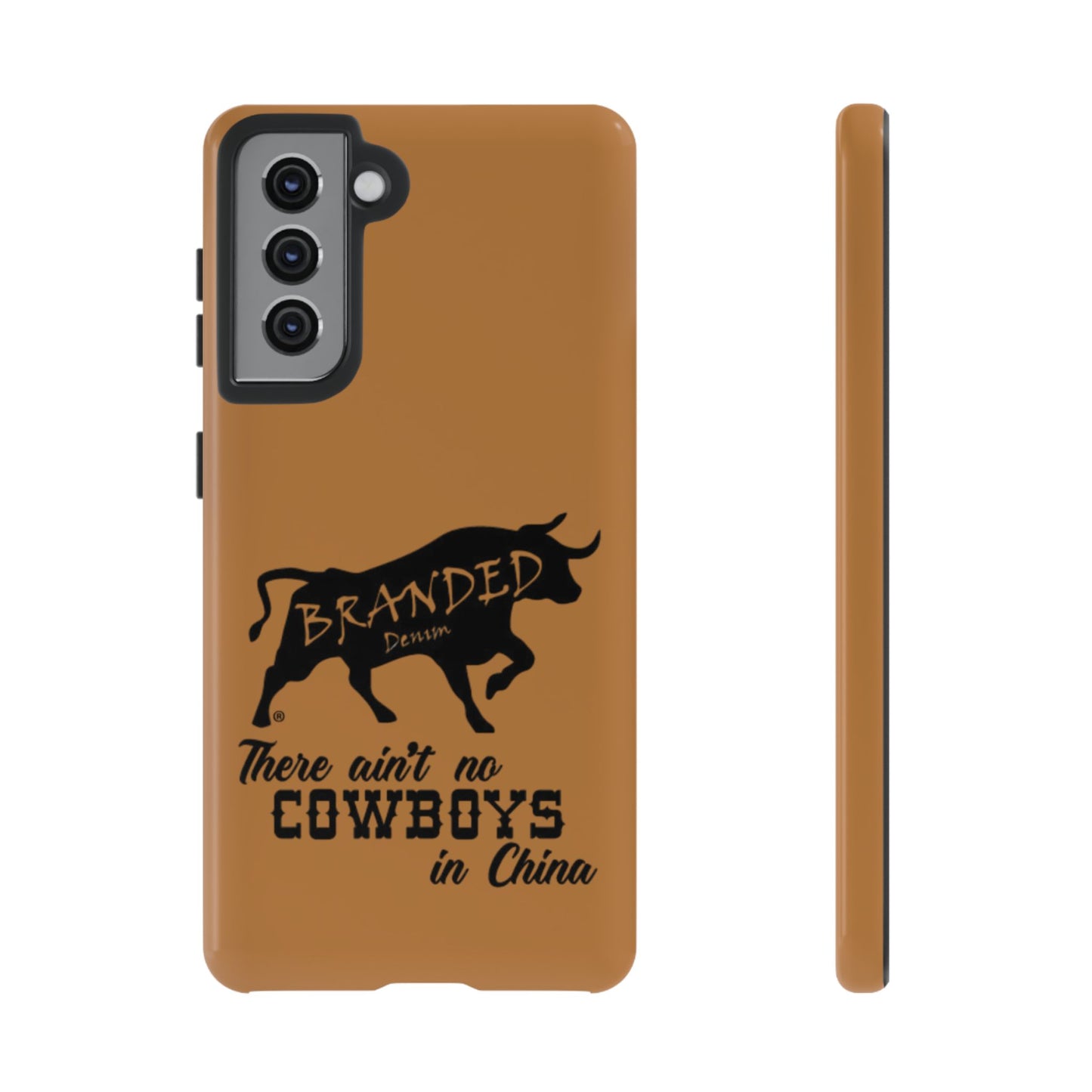 Brown Ain't No Cowboys In China IPhone, Google, & Samsung Tough Cases