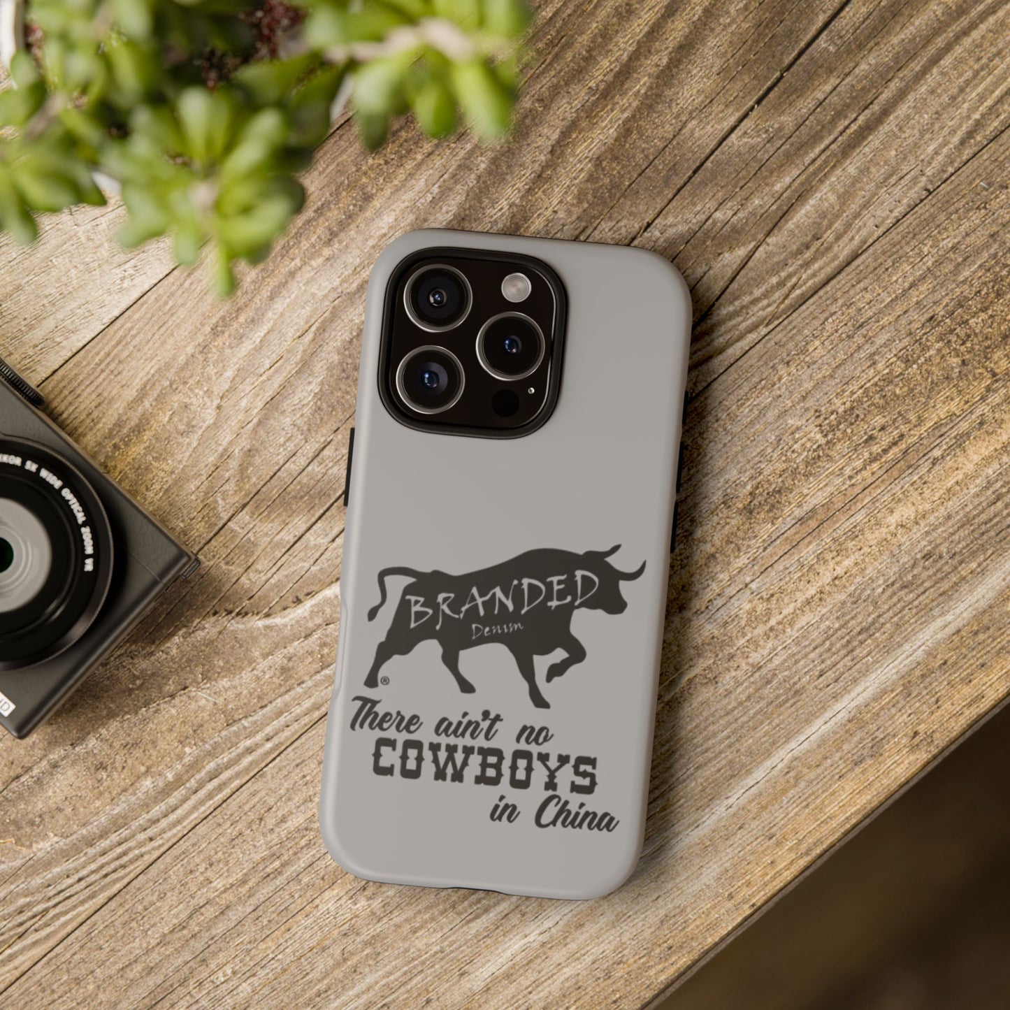 Gray Ain't No Cowboys In China IPhone, Google, & Samsung Tough Cases