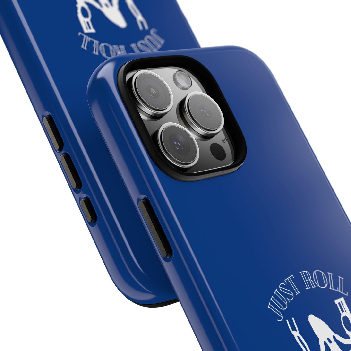 Just Roll With It IPhone, Samsung, & Google Tough Cases