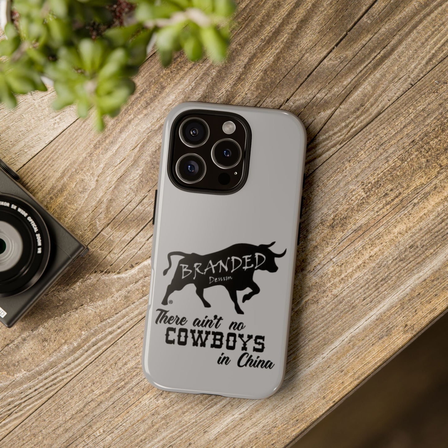 Gray Ain't No Cowboys In China IPhone, Google, & Samsung Tough Cases