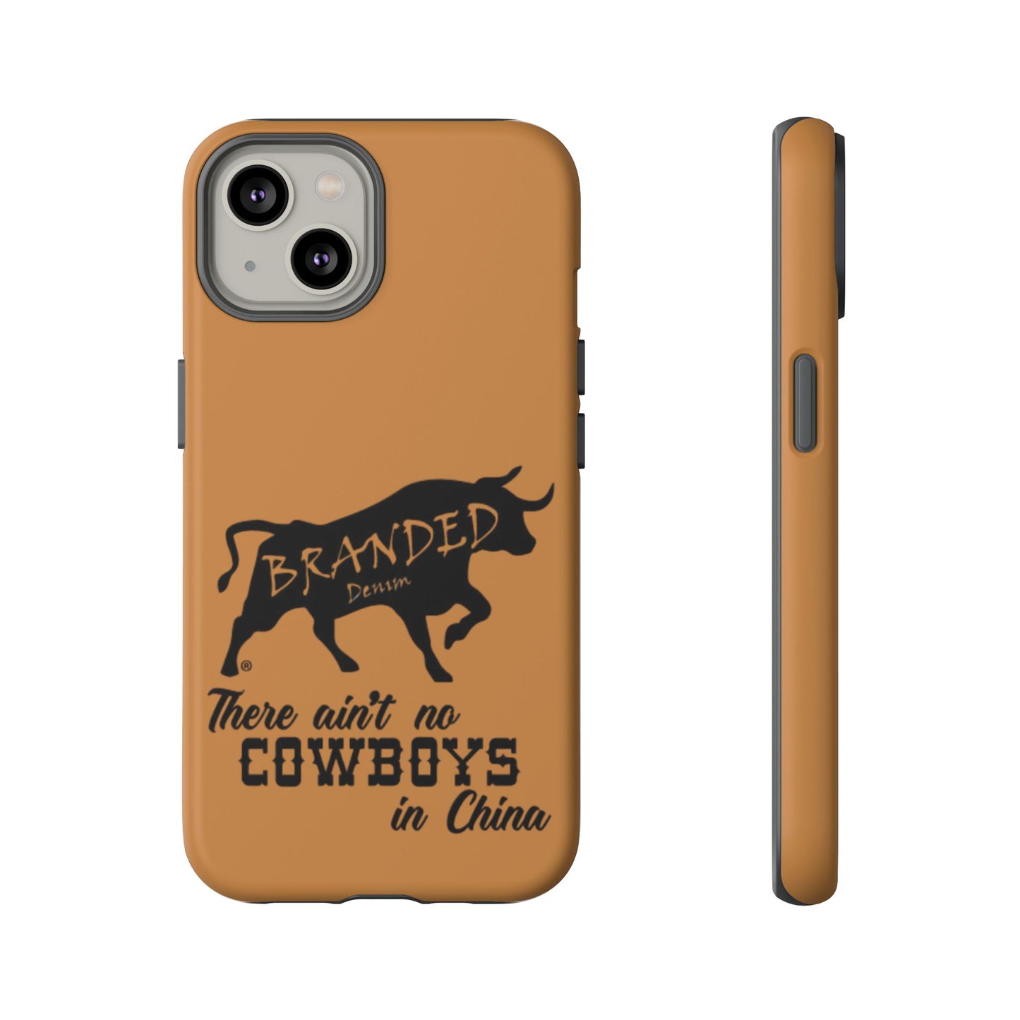 Brown Ain't No Cowboys In China IPhone, Google, & Samsung Tough Cases