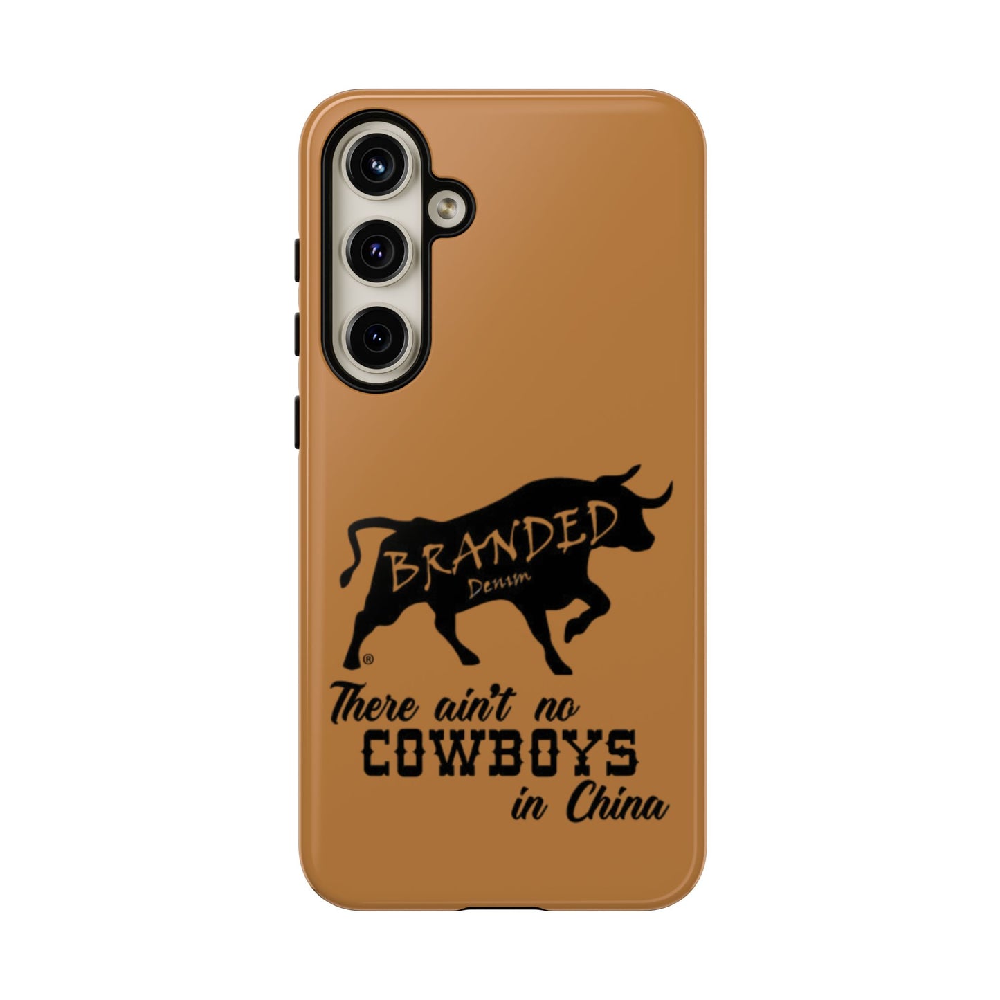 Brown Ain't No Cowboys In China IPhone, Google, & Samsung Tough Cases