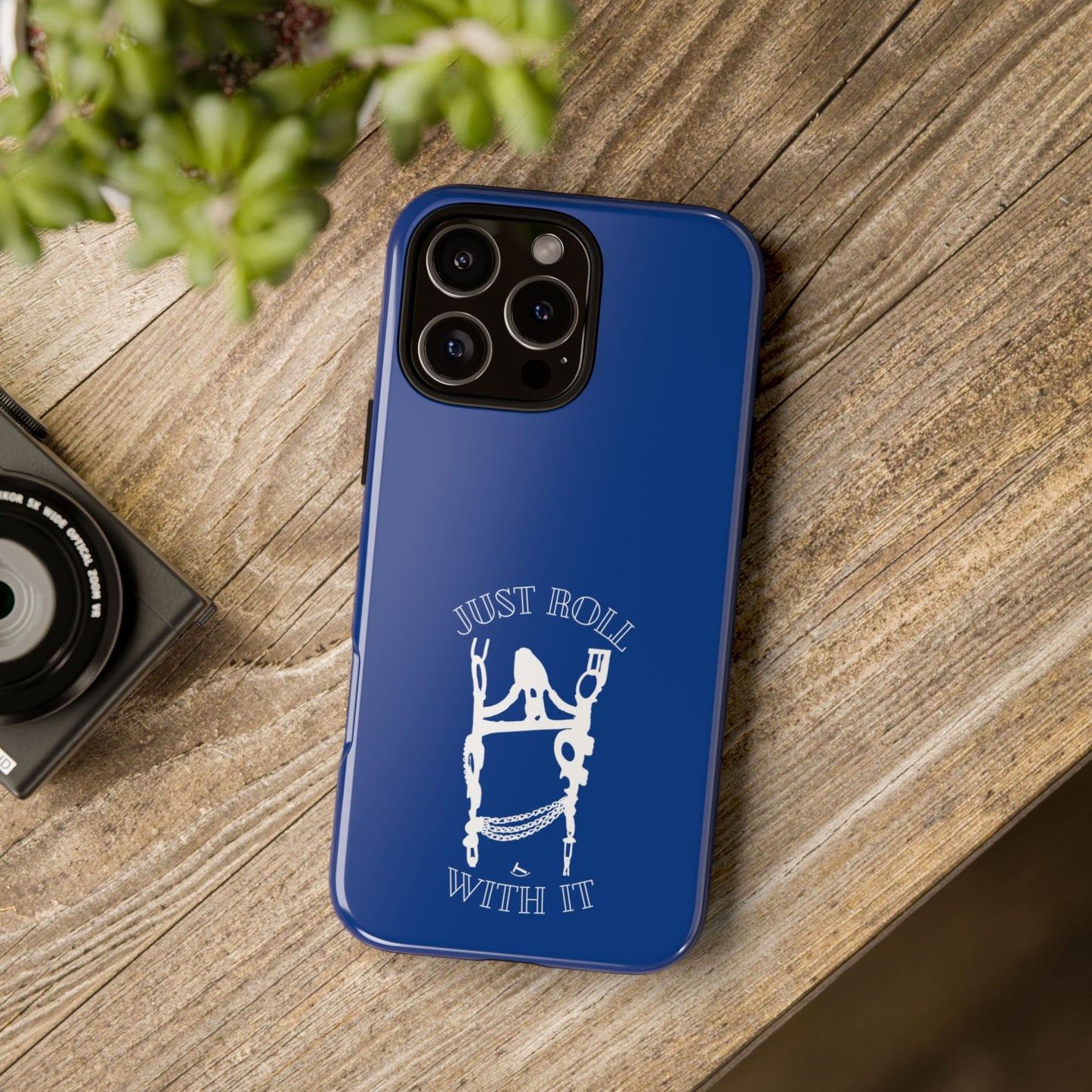 Just Roll With It IPhone, Samsung, & Google Tough Cases