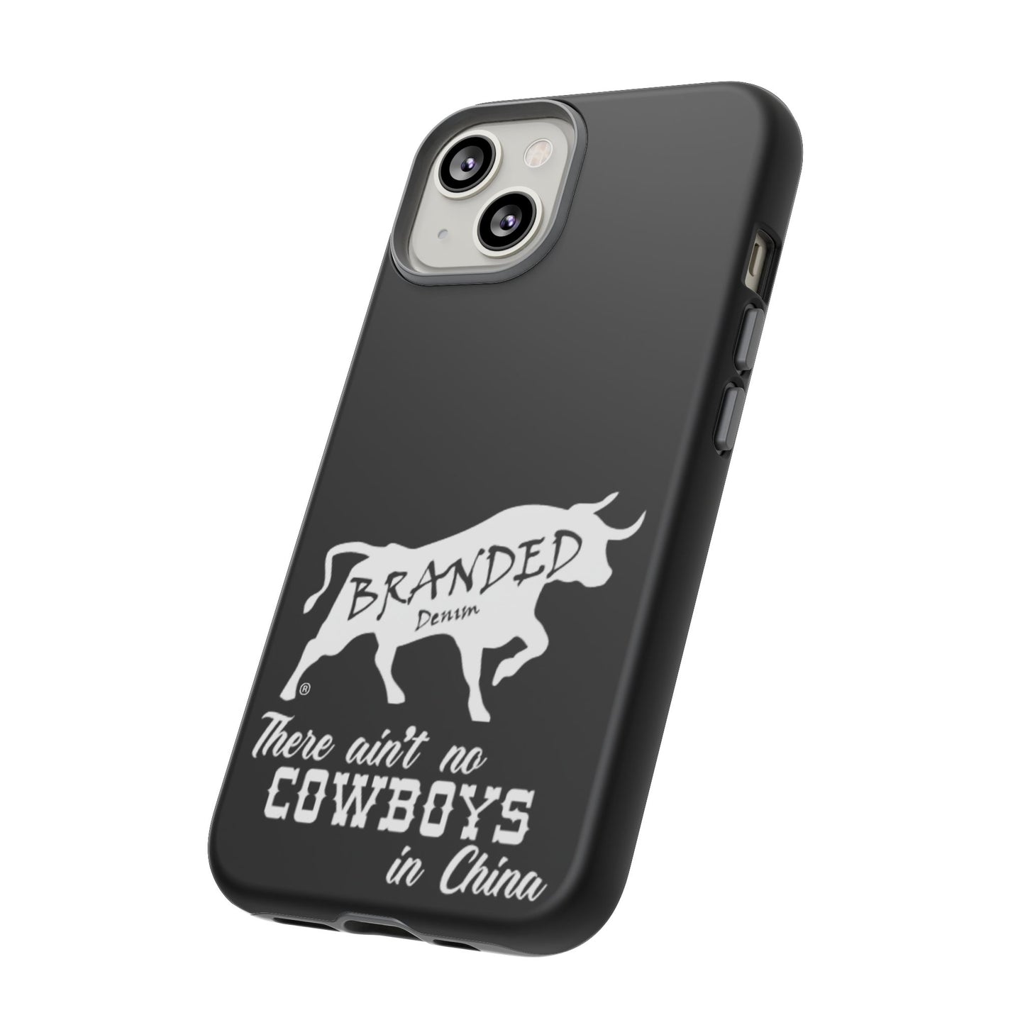 Black Ain't No Cowboys In China IPhone, Google, & Samsung Tough Cases