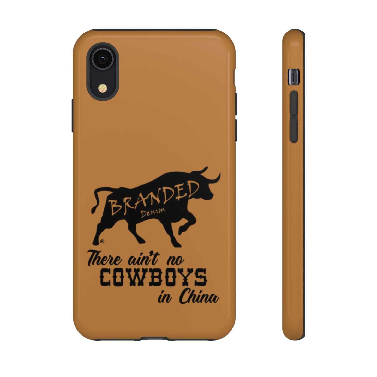 Brown Ain't No Cowboys In China IPhone, Google, & Samsung Tough Cases