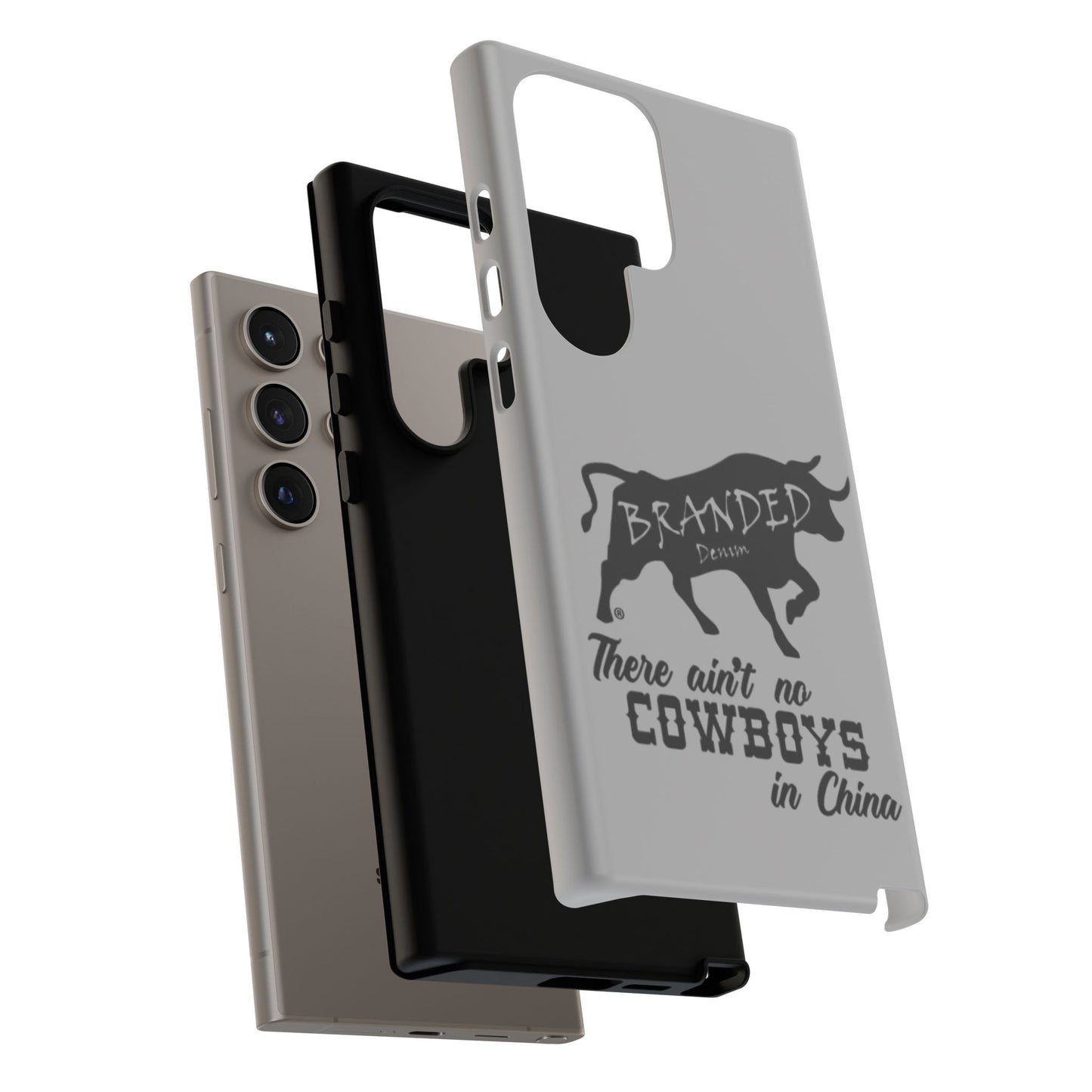 Gray Ain't No Cowboys In China IPhone, Google, & Samsung Tough Cases