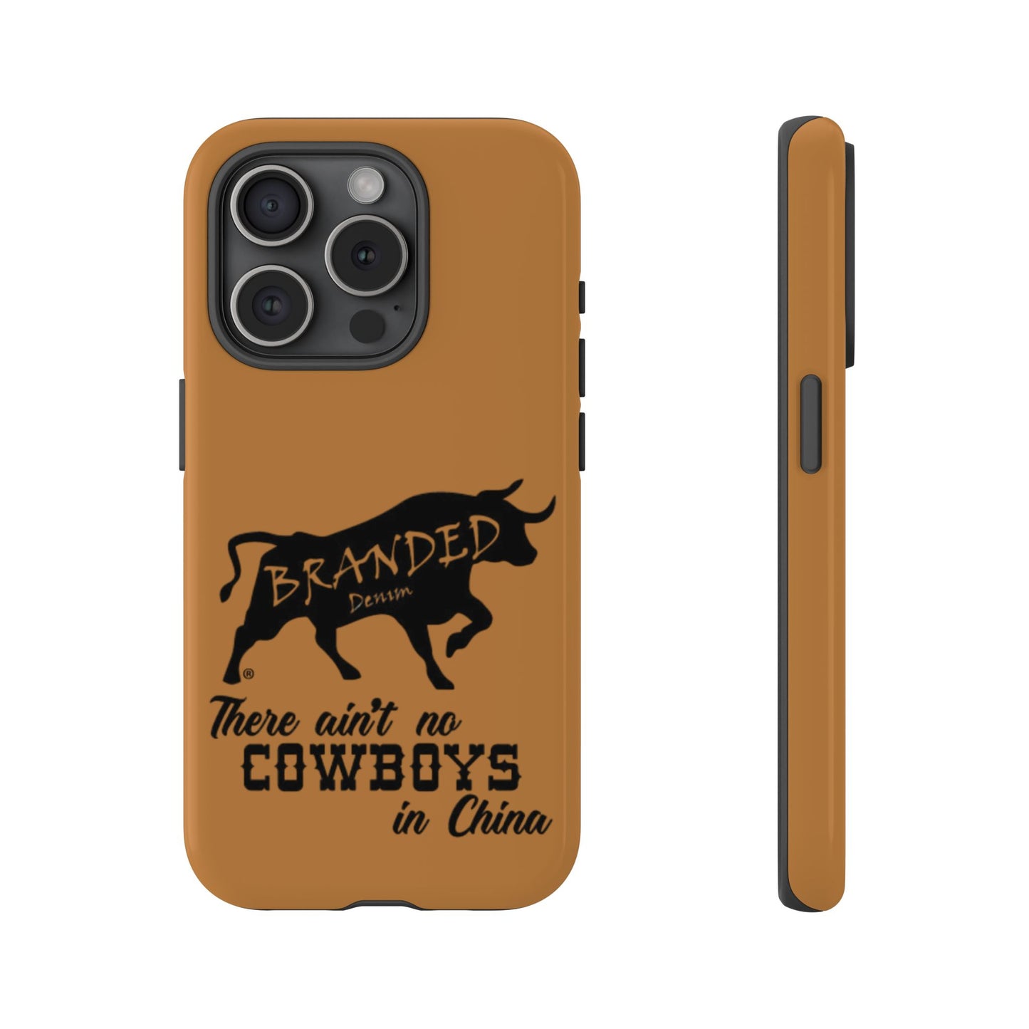 Brown Ain't No Cowboys In China IPhone, Google, & Samsung Tough Cases