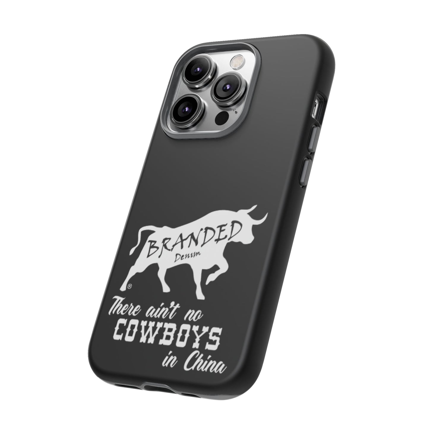 Black Ain't No Cowboys In China IPhone, Google, & Samsung Tough Cases