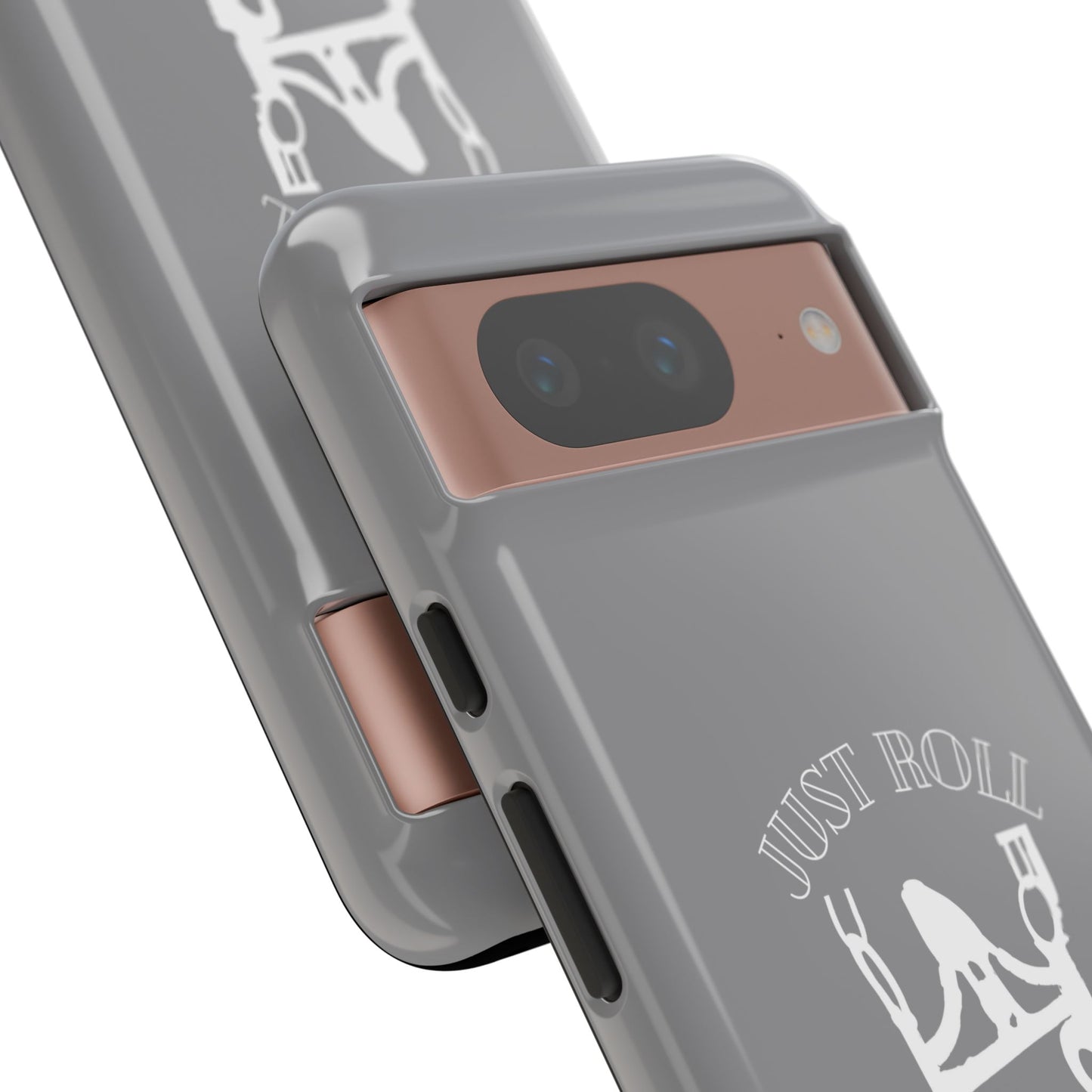 Gray Just Roll With It IPhone, Samsung, & Google Tough Cases