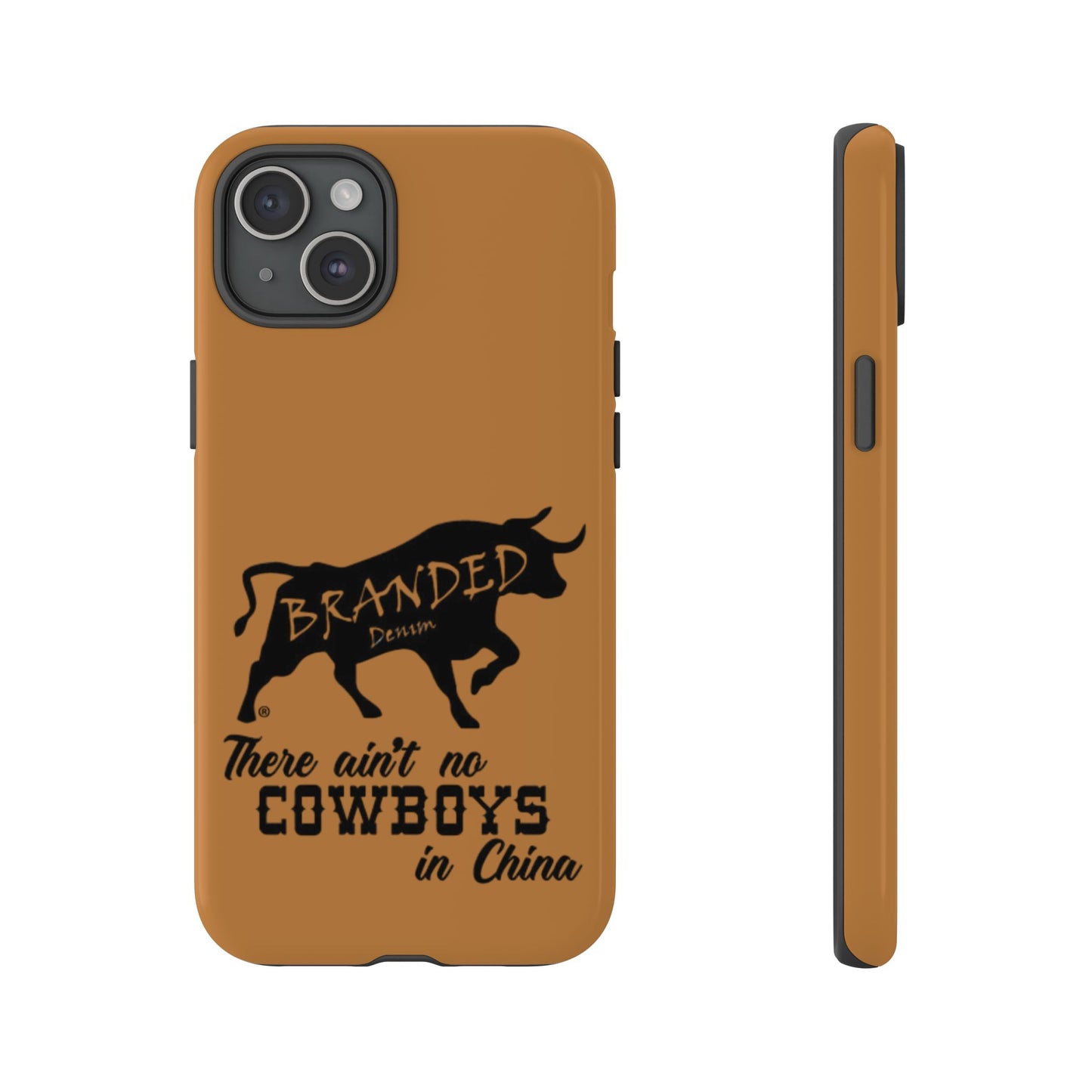 Brown Ain't No Cowboys In China IPhone, Google, & Samsung Tough Cases