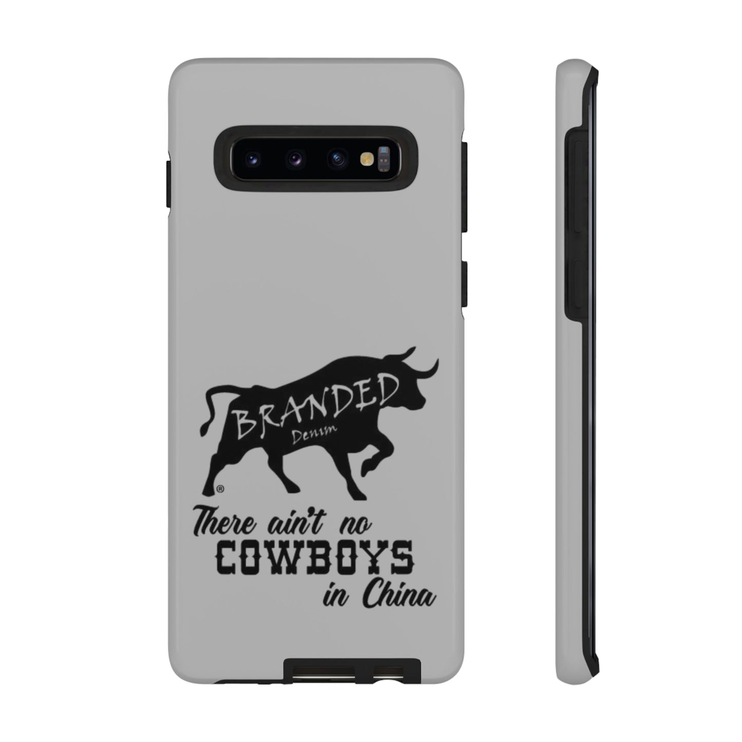 Gray Ain't No Cowboys In China IPhone, Google, & Samsung Tough Cases