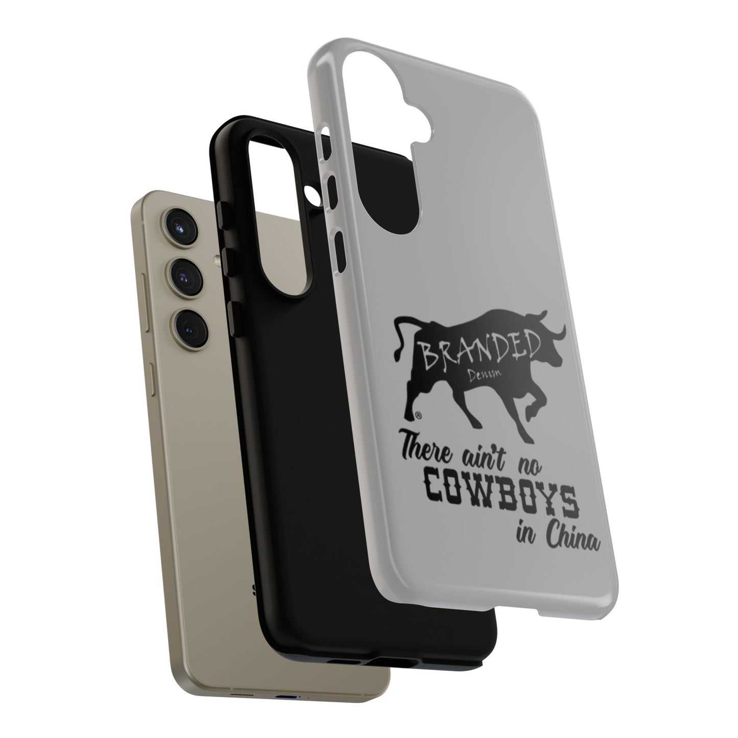 Gray Ain't No Cowboys In China IPhone, Google, & Samsung Tough Cases