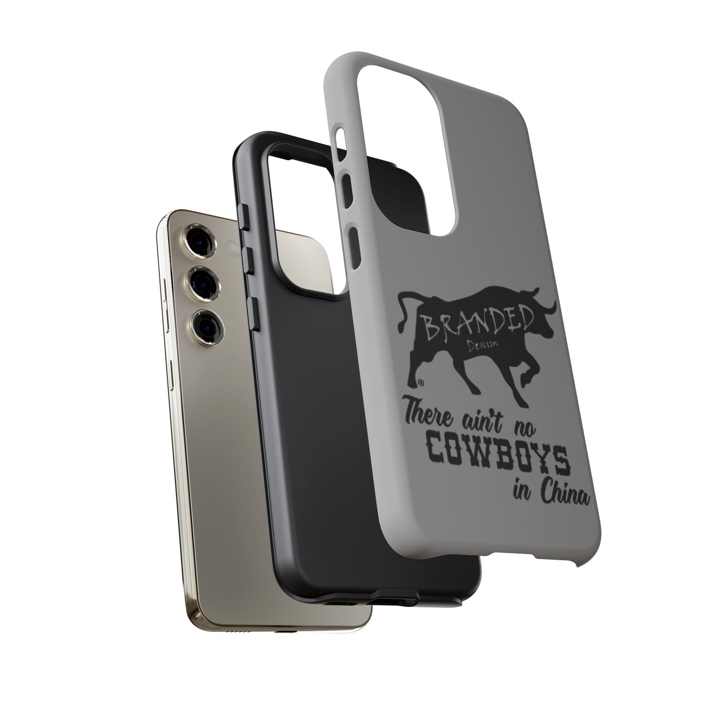 Gray Ain't No Cowboys In China IPhone, Google, & Samsung Tough Cases