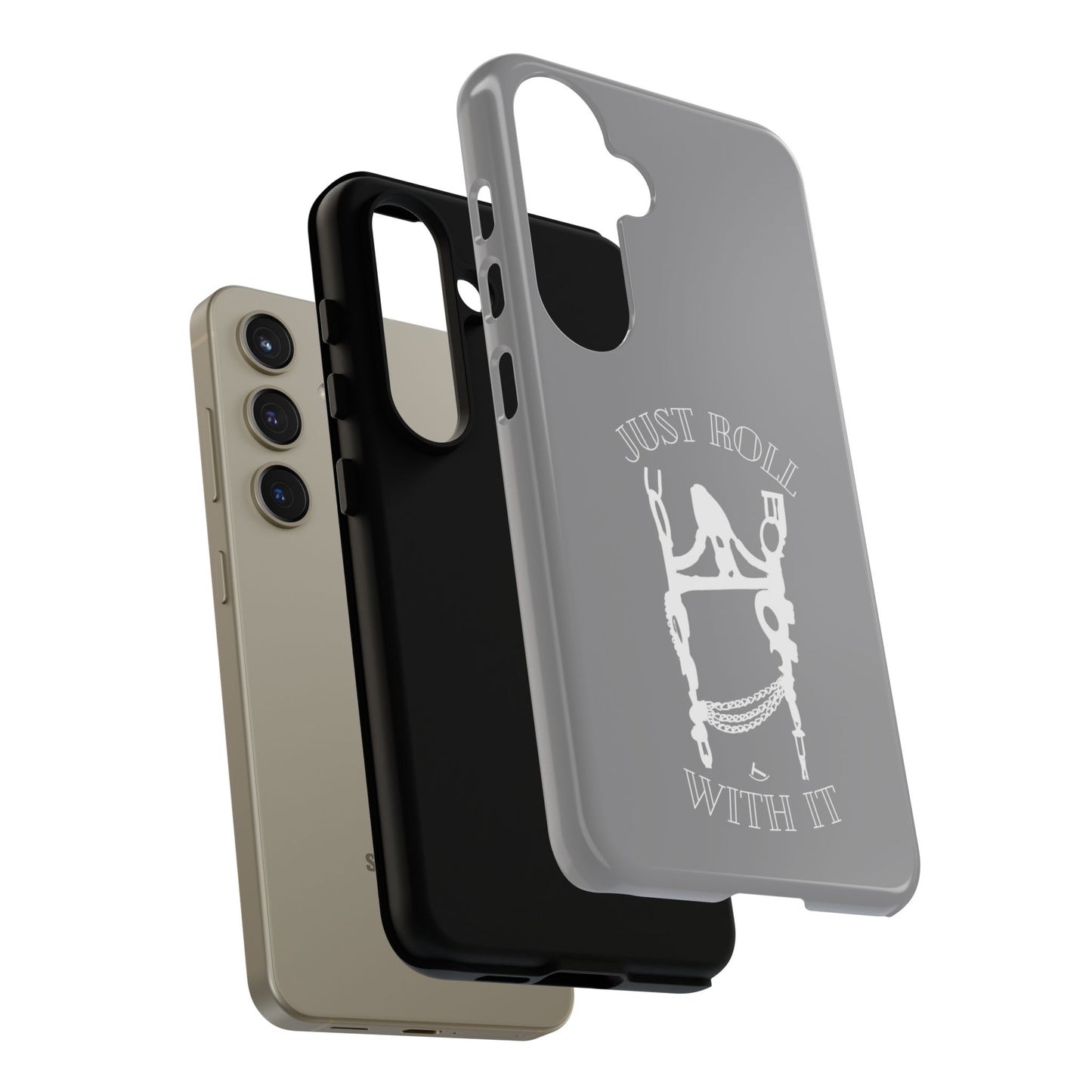 Gray Just Roll With It IPhone, Samsung, & Google Tough Cases