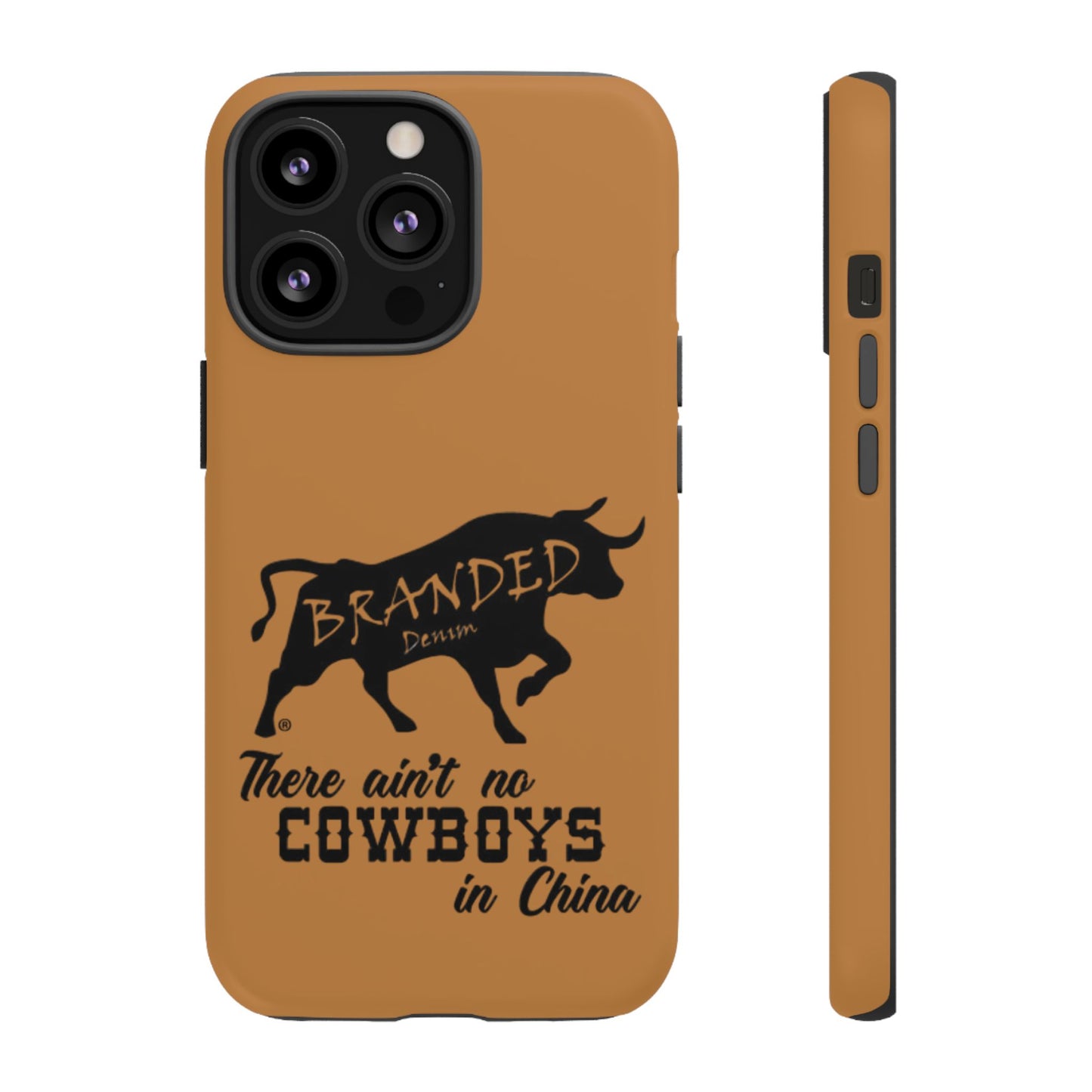 Brown Ain't No Cowboys In China IPhone, Google, & Samsung Tough Cases