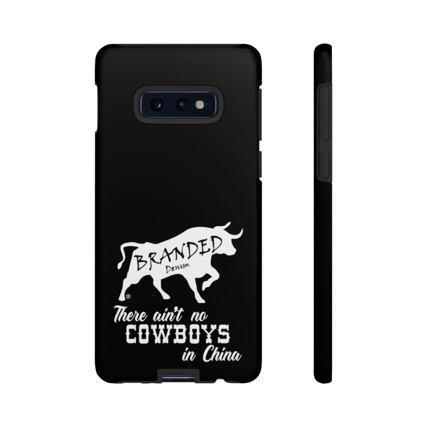 Black Ain't No Cowboys In China IPhone, Google, & Samsung Tough Cases