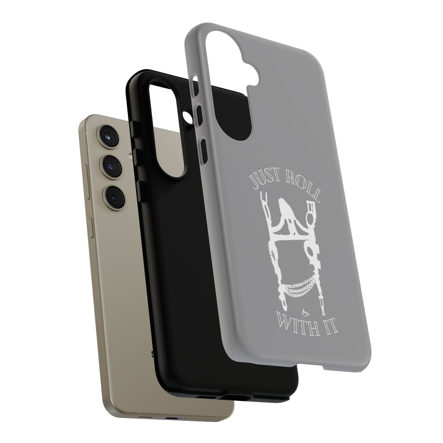 Gray Just Roll With It IPhone, Samsung, & Google Tough Cases