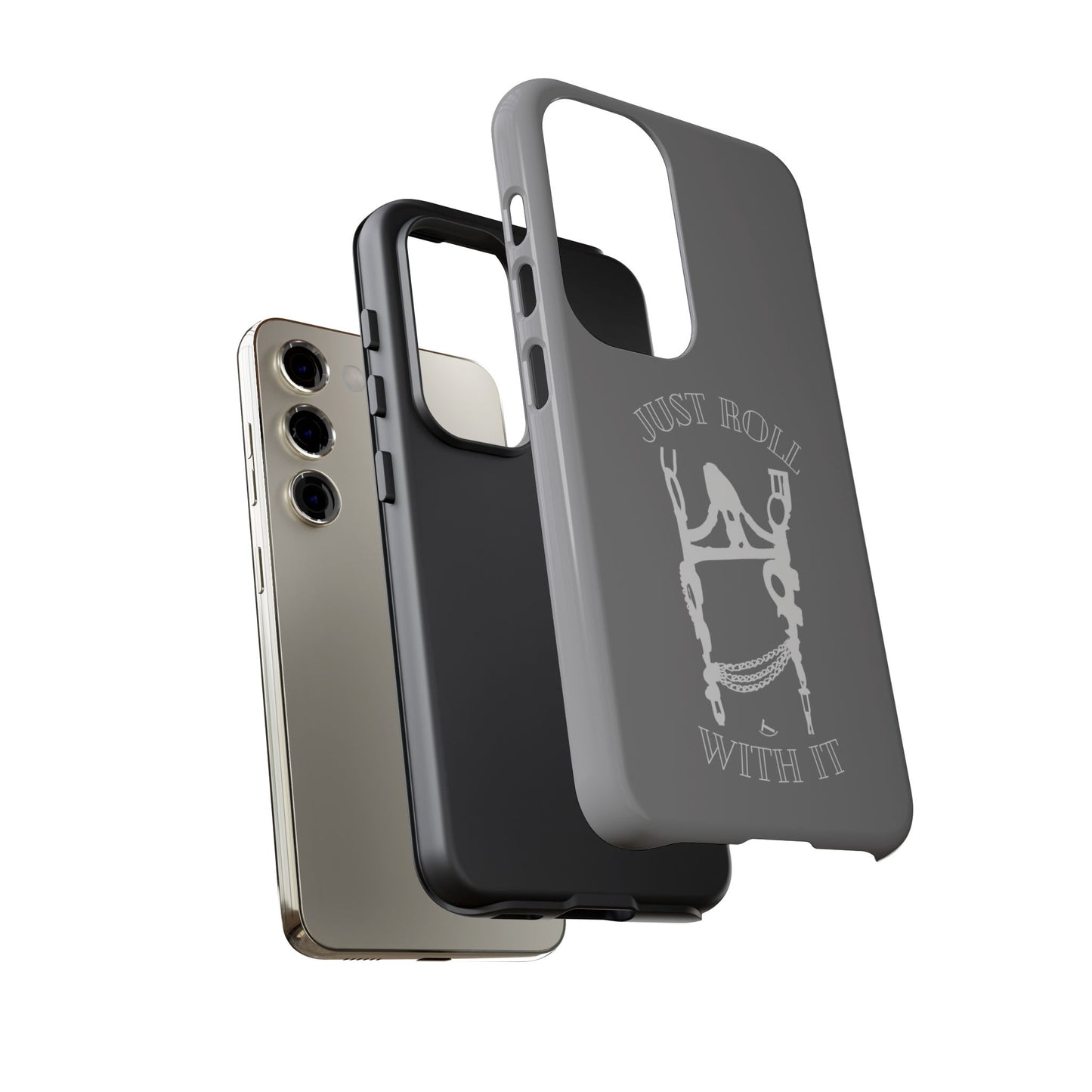 Gray Just Roll With It IPhone, Samsung, & Google Tough Cases