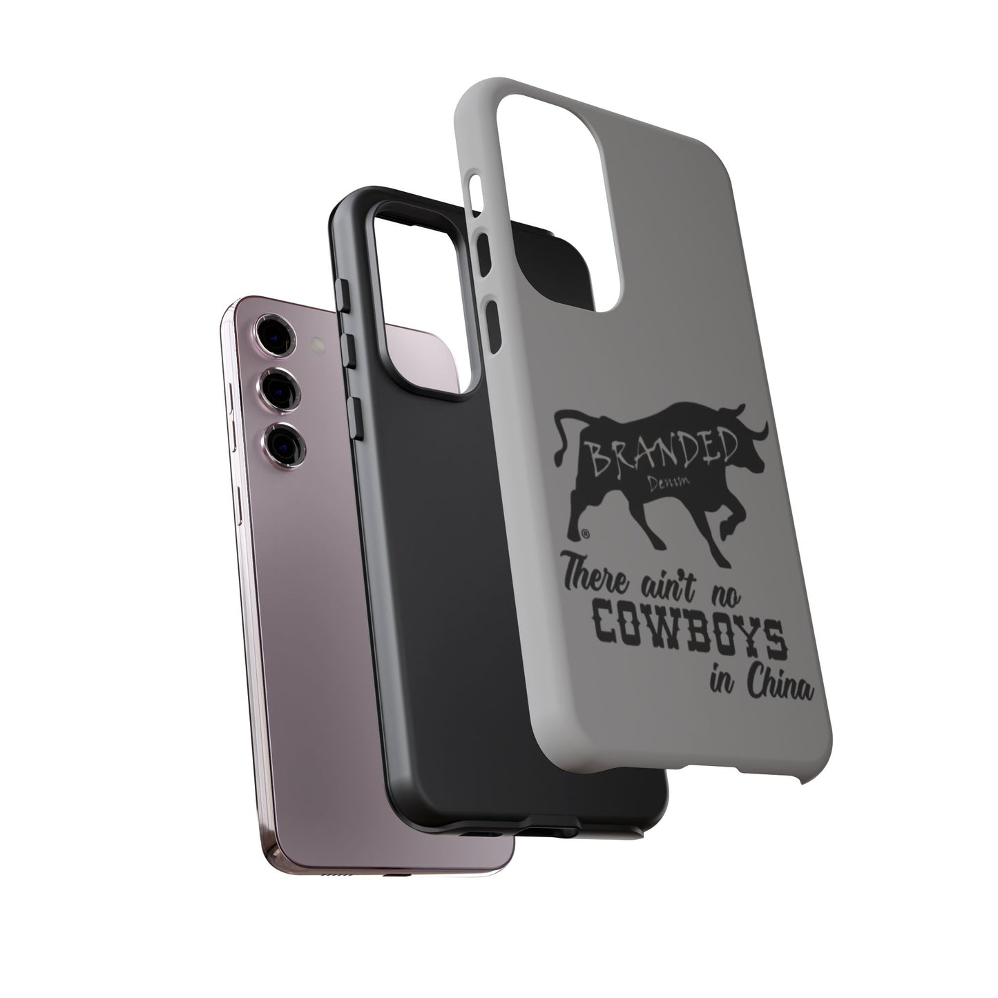 Gray Ain't No Cowboys In China IPhone, Google, & Samsung Tough Cases