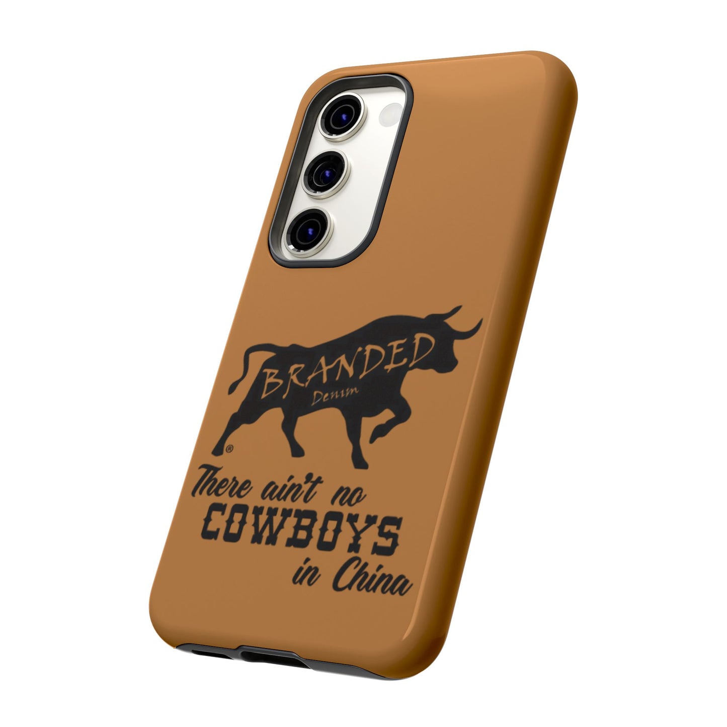 Brown Ain't No Cowboys In China IPhone, Google, & Samsung Tough Cases