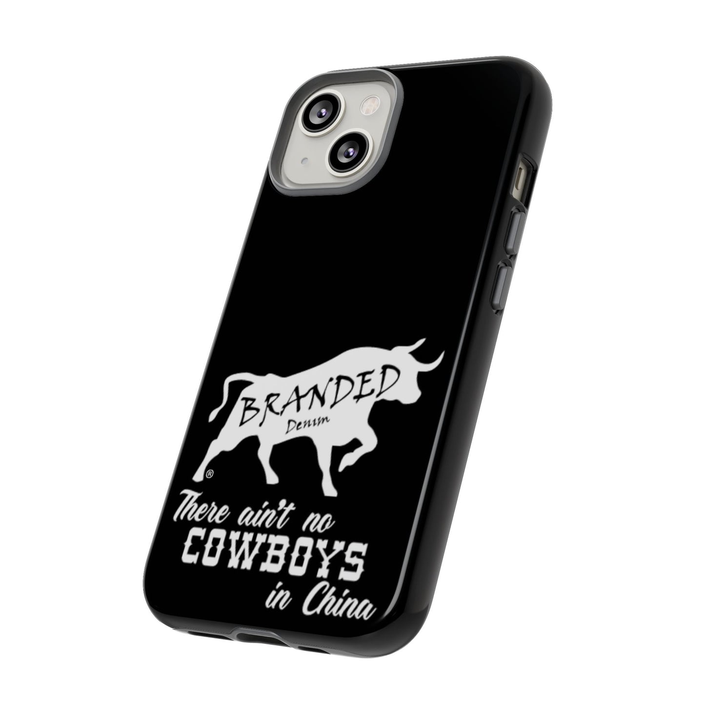 Black Ain't No Cowboys In China IPhone, Google, & Samsung Tough Cases