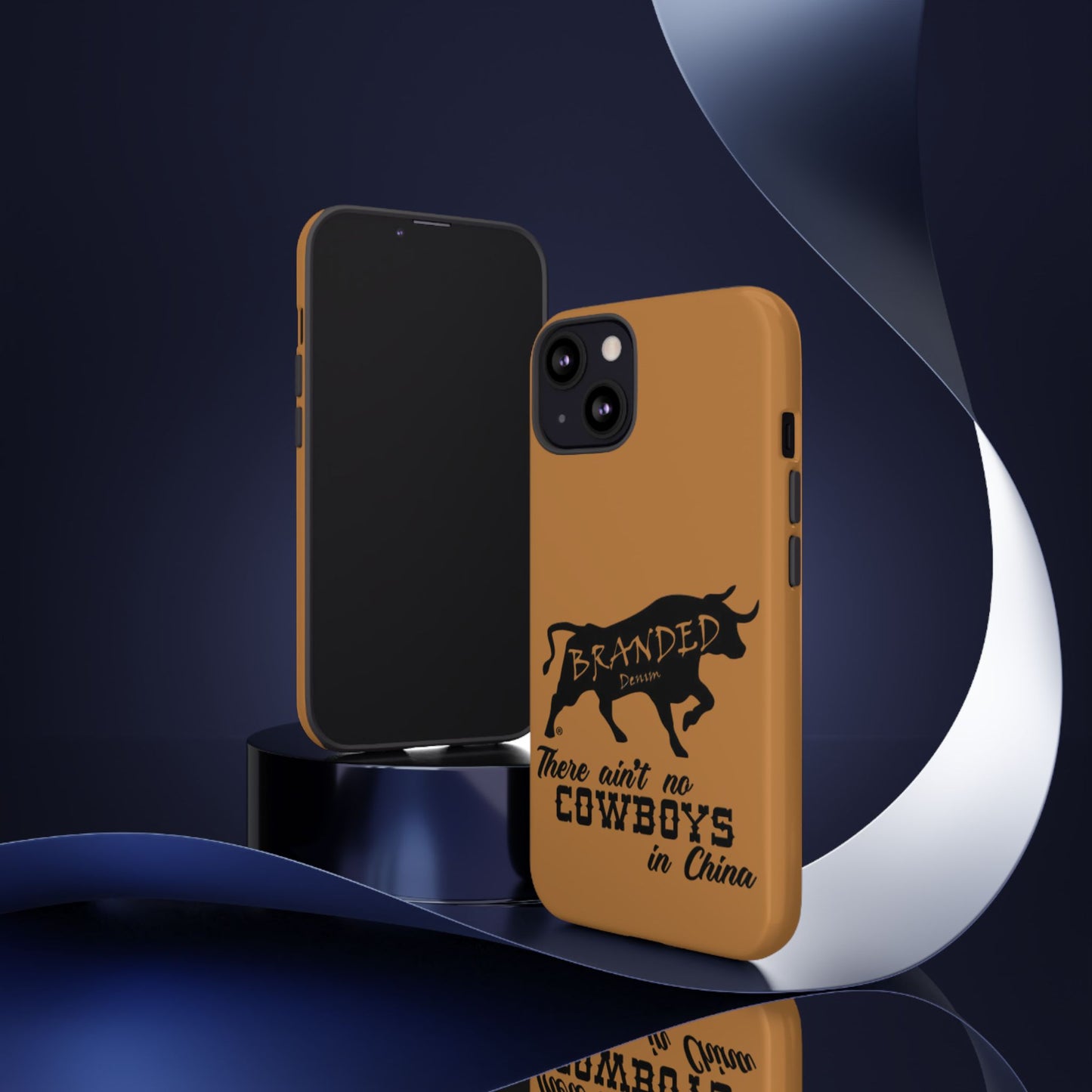 Brown Ain't No Cowboys In China IPhone, Google, & Samsung Tough Cases