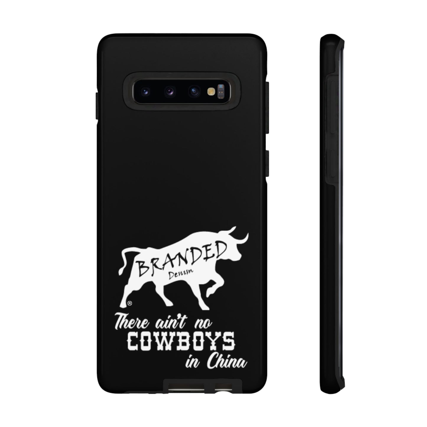 Black Ain't No Cowboys In China IPhone, Google, & Samsung Tough Cases