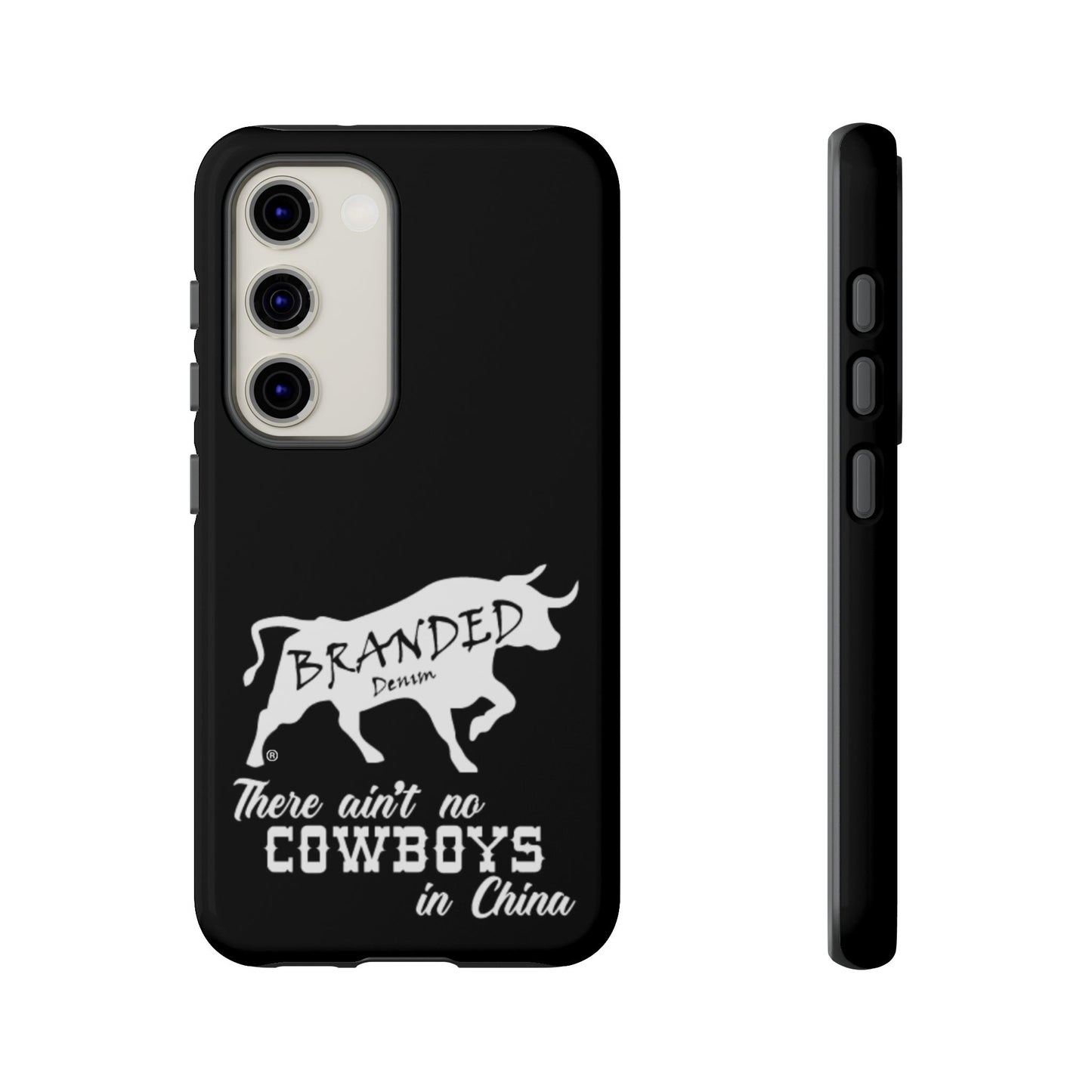 Black Ain't No Cowboys In China IPhone, Google, & Samsung Tough Cases