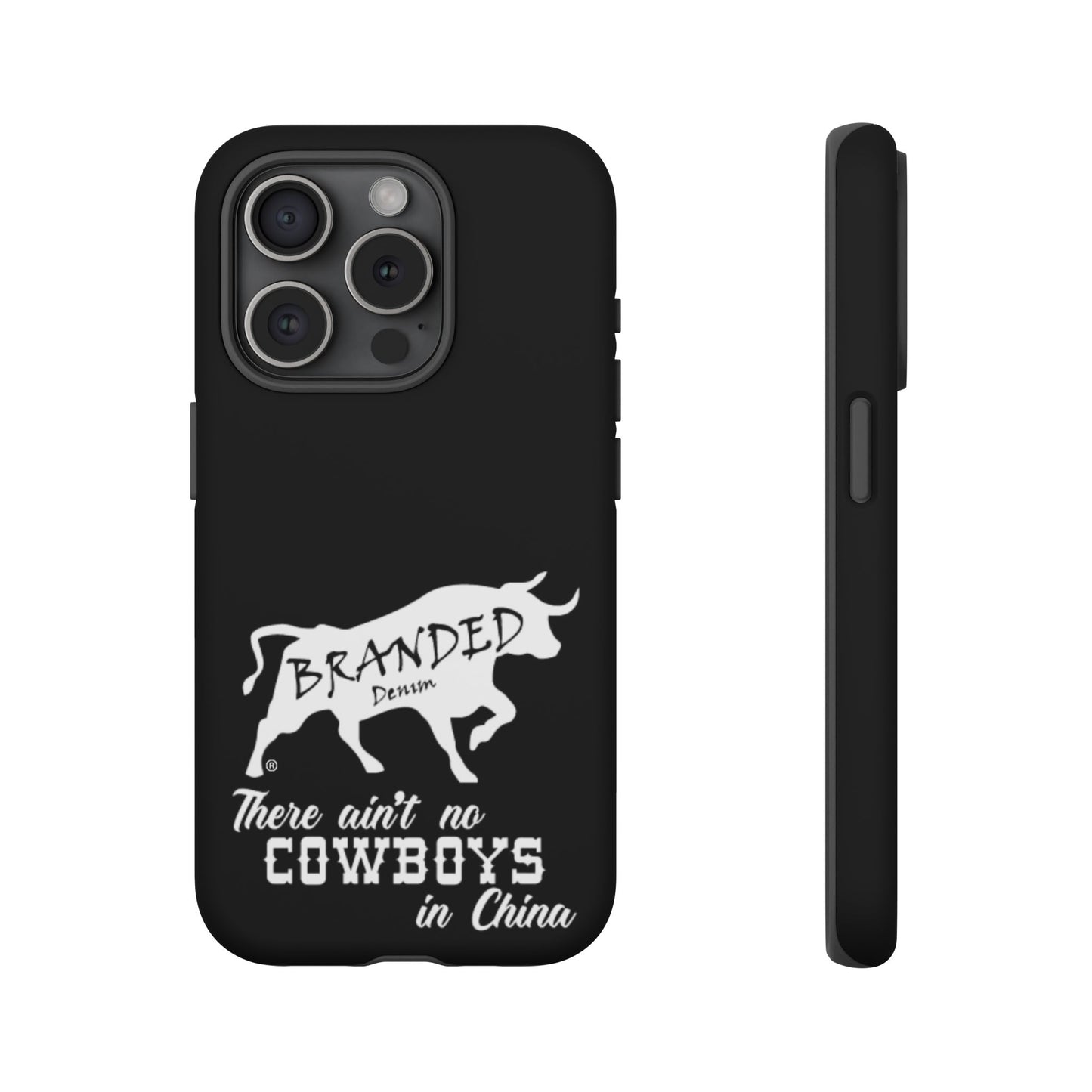 Black Ain't No Cowboys In China IPhone, Google, & Samsung Tough Cases