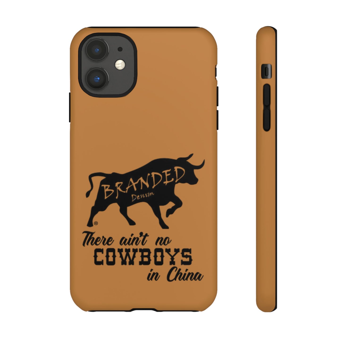 Brown Ain't No Cowboys In China IPhone, Google, & Samsung Tough Cases