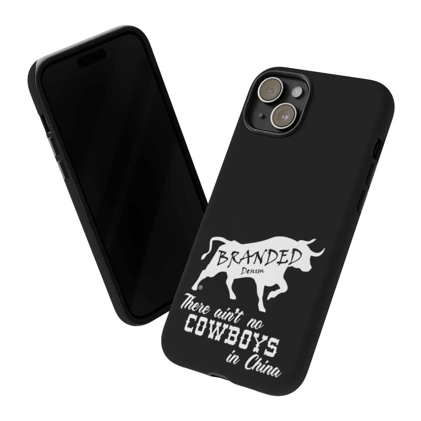 Black Ain't No Cowboys In China IPhone, Google, & Samsung Tough Cases