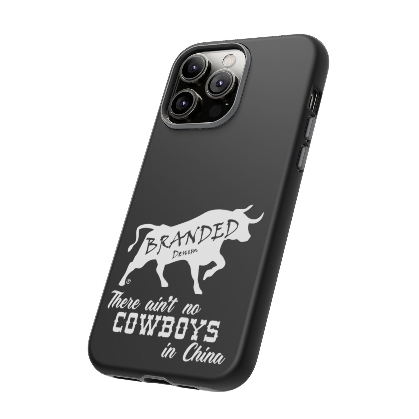 Black Ain't No Cowboys In China IPhone, Google, & Samsung Tough Cases