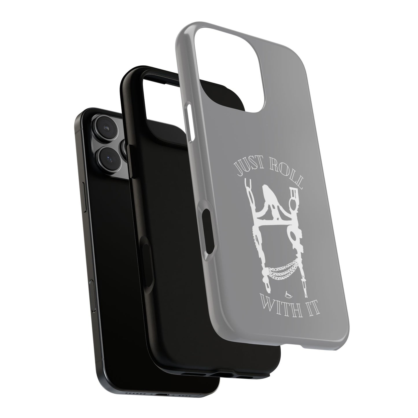 Gray Just Roll With It IPhone, Samsung, & Google Tough Cases