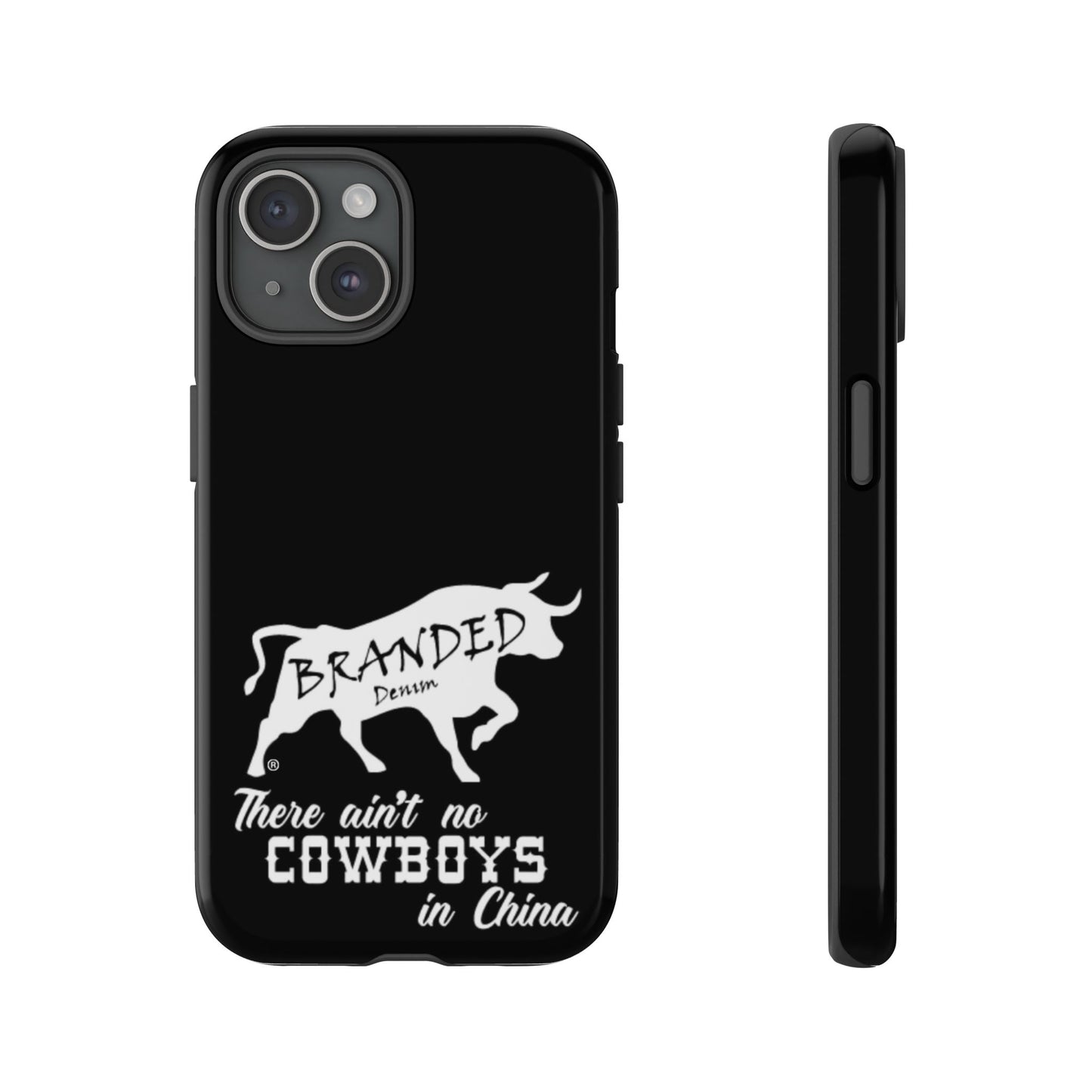 Black Ain't No Cowboys In China IPhone, Google, & Samsung Tough Cases