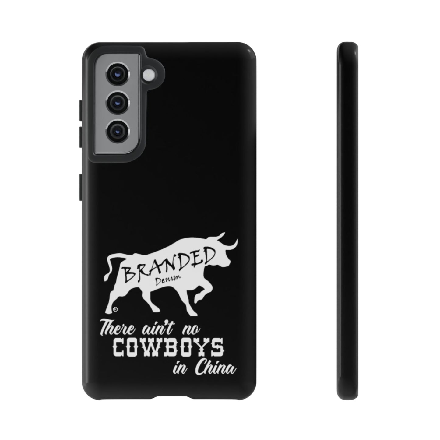 Black Ain't No Cowboys In China IPhone, Google, & Samsung Tough Cases