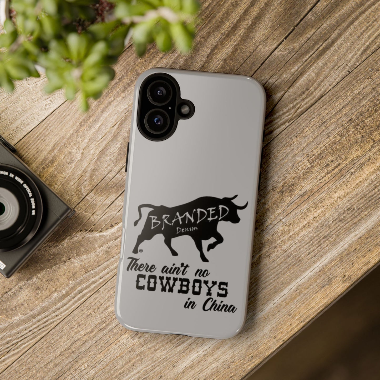 Gray Ain't No Cowboys In China IPhone, Google, & Samsung Tough Cases