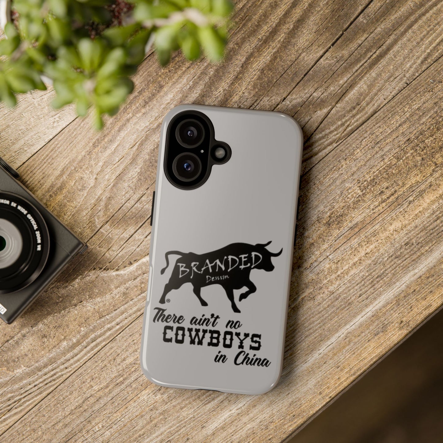 Gray Ain't No Cowboys In China IPhone, Google, & Samsung Tough Cases