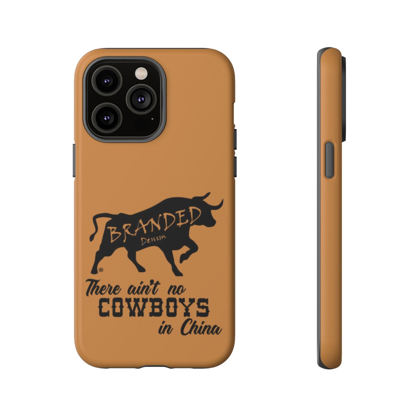 Brown Ain't No Cowboys In China IPhone, Google, & Samsung Tough Cases